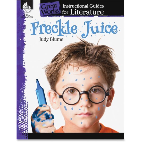 Shell Education Grades 3-5 Freckle Juice Great Works Instructional Guides Printed Book Printed Book by Judy Blume