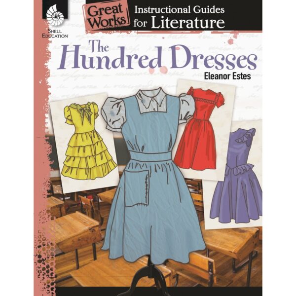 Shell Education Grades K-3 Hundred Dresses Book Printed Book by Eleanor Estes