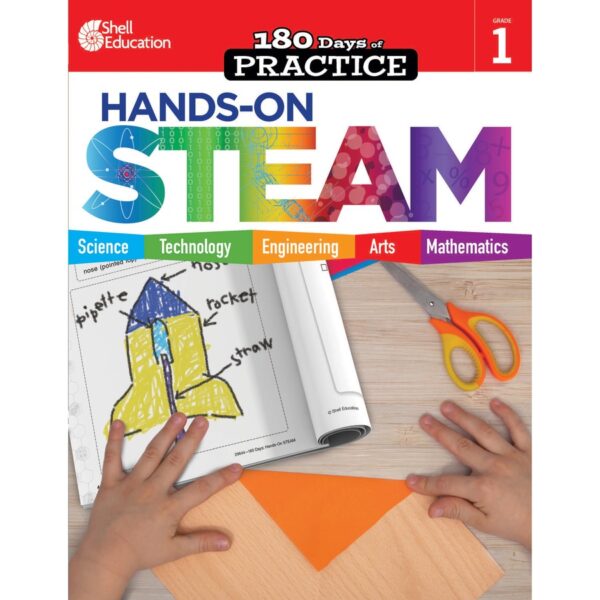 Shell Education 180 Days: Hands-On STEAM: Grade 1 Printed Book